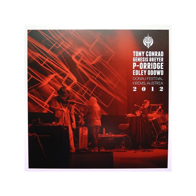 Genesis P-Orridge / Tony Conrad / Edley Odowd - Donau Festival [ Genesis P-Orridge / Tony Conrad / Edley Odowd - Donau Festival [