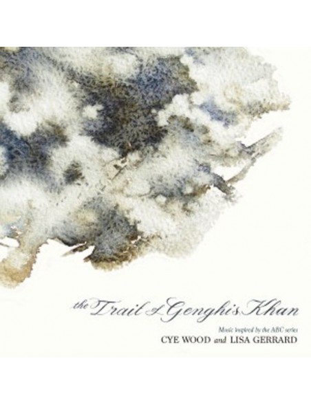 LISA GERRARD / CYE WOOD - THE TRAIL OF GENGHIS KHAN [CD]