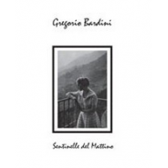 Gregorio Bardini - Sentinelle del Mattino [CD]
