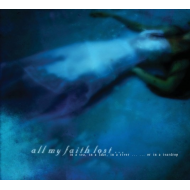 All My Faith Lost - In a sea  in a lake... [CD]