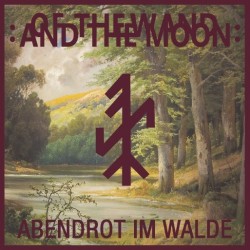 Of The Wand & The Moon - Abendrot Im Walde [7" Black]