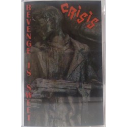 CRISIS - Revenge Is Sweet [Tape] (SMR023T)