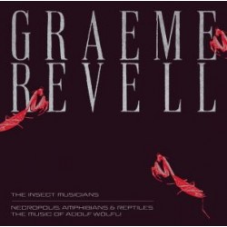 Graeme Revell (SPK) - The Insect Musicians / Necropolis, Amphibians & Reptiles [CD]