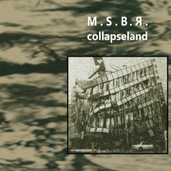 M.S.B.R. - collapseland [Tape]