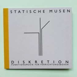 Statische Musen - Diskretion Funktionsmusik Fur Verrichtungsboxen [CD]