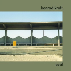 Konrad Kraft - Oval [LP]