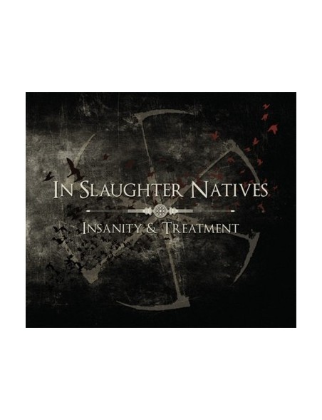 In Slaughter Natives - Insanity & Treatment [3CD]