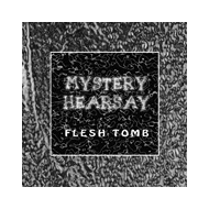 Mystery Hearsay - Flesh Tomb [CD]