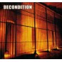 Decondition - Sukellan Tuntemattomiin Syvyyksiin [CD]