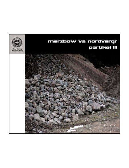 Merzbow Vs Nordvargr - Partikel III [CD]