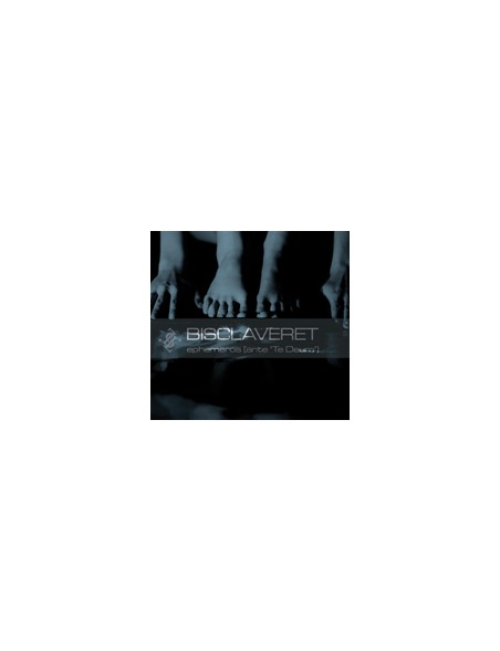 BISCLAVERET - Ephemeros [ante'Te Deum'] [CD]