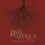 V/A - Raíz Ibérica [CD]
