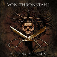 VON THRONSTAHL - CORONA IMPERIALIS [CD]