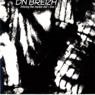 Dnbreizh - Mixing The Media Shit (live)  [CD]