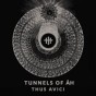Tunnels Of Ah - Thus Avici [CD]