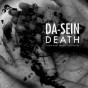 Da-Sein - Death is the most certain... [CD]